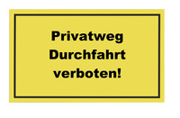 Schild Privatweg! 300x200 mm, Kunststoff, gelb