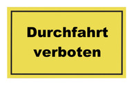 Schild Durchfahrt verboten 300x200 mm, Kunststoff, gelb