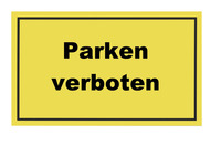 Schild Parken verboten 300x200 mm, Kunststoff, gelb