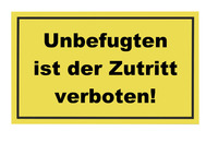 Schild Unbefugten ... verboten 400x250 mm, Kunststoff, gelb