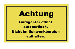 Schild Achtung Garagentor 300x200 mm, Kunststoff, gelb