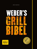 Weber`s Grill Bibel 320 Seiten